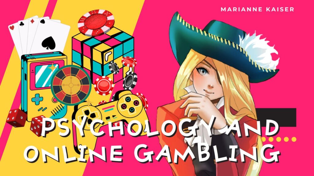 Psychology and Online Gambling
